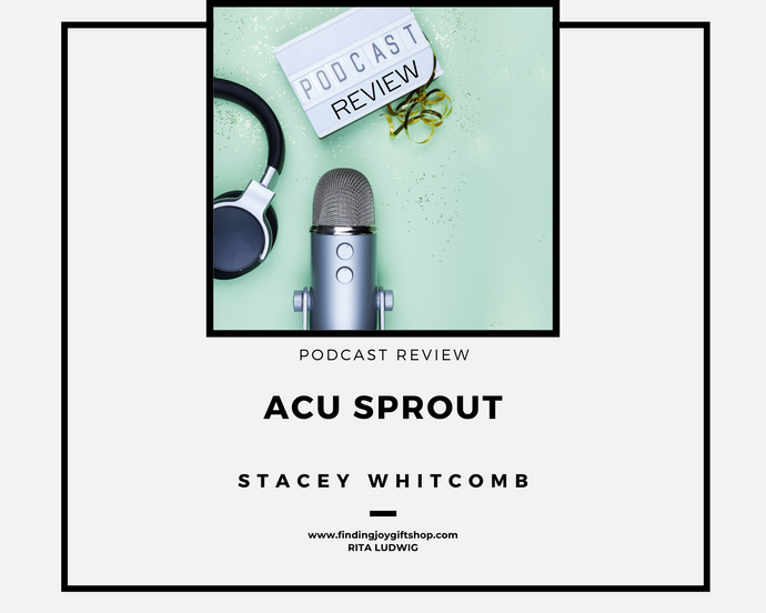 Acu Sprout Podcast Review
