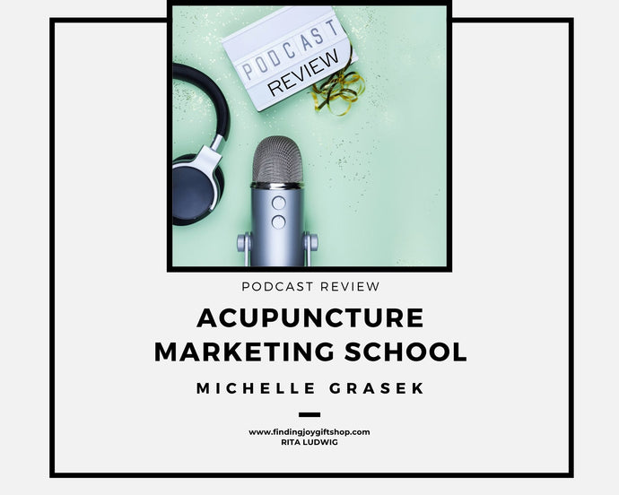 Acupuncture Marketing School Podcast Review