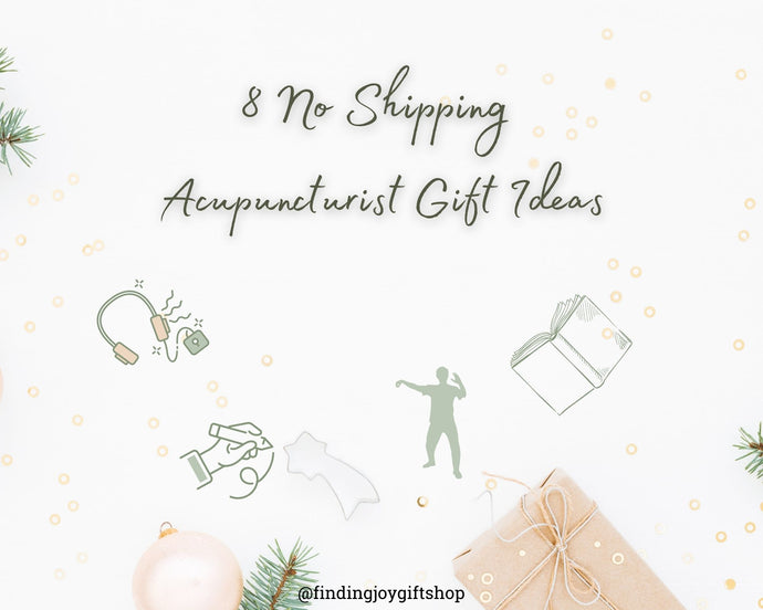 8 No Delivery Needed Gift Ideas for Acupuncturists (2023 Update)