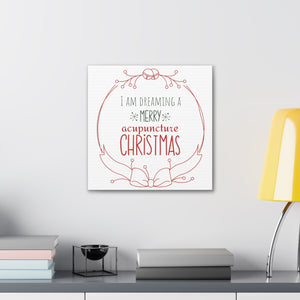 I am dreaming a merry acupuncture christmas Canvas