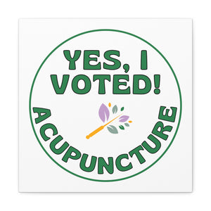 Vote for Acupuncture Canvas