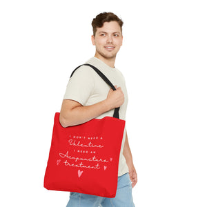 I don't need a valentine. I need an acupuncture treatment. Canvas Tote Bag