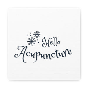 Hello Acupuncture Canvas