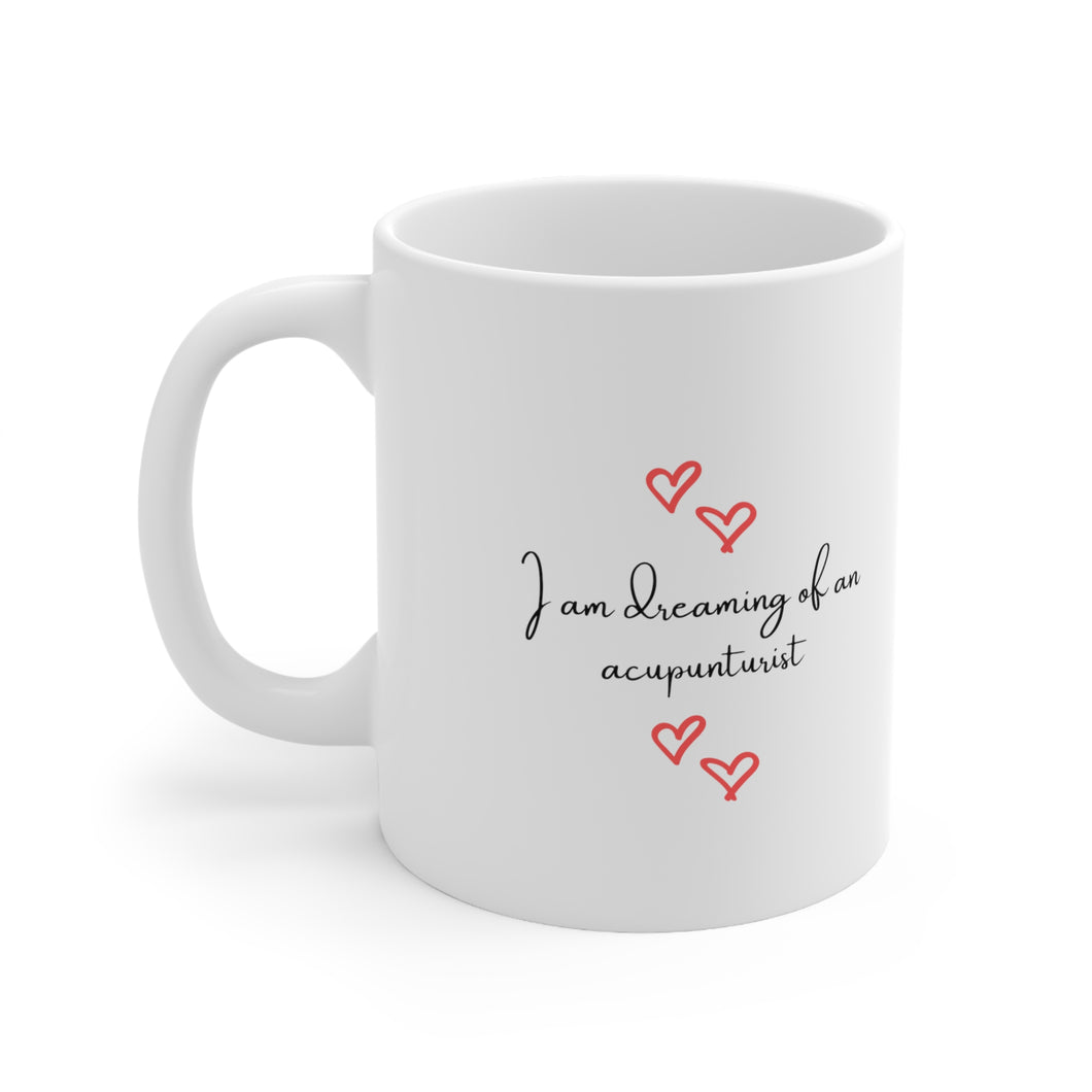 I am dreaming of an acupuncturist mug