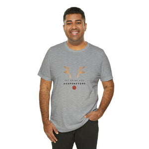 Eat Drink Acupuncture Short-Sleeve T-Shirt