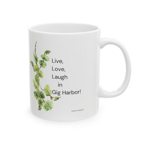 Live Laugh Love by Elana Mug in Gig Harbor