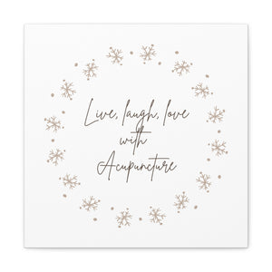 Live, Laugh, Love with Acupuncture Canvas