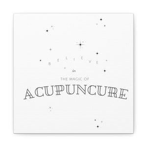 Believe in the magic of acupuncture Canvas