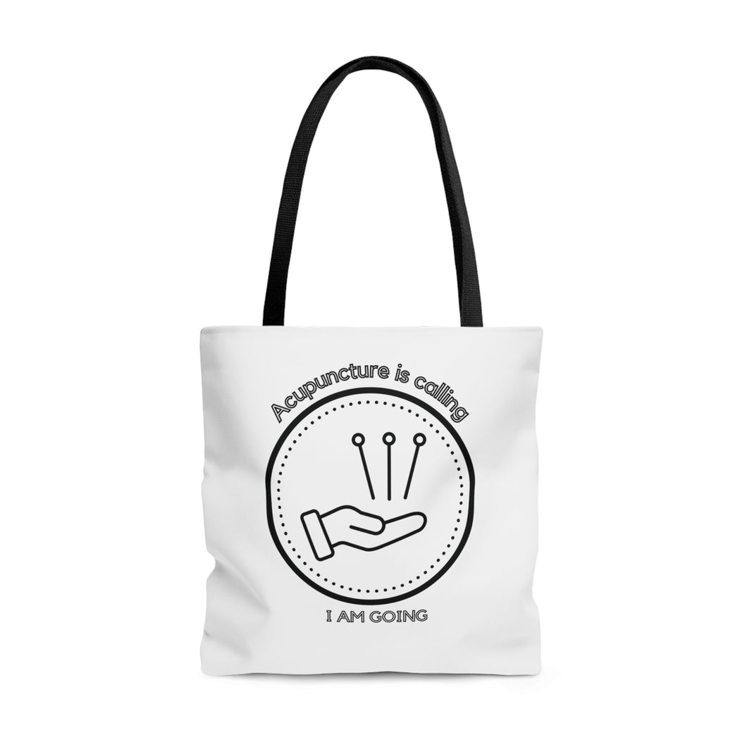 Acupuncture is Calling. I am Going. Canvas Tote Bag