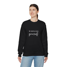 Load image into Gallery viewer, Be Gentle with Yourself Sweatshirt
