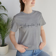 Load image into Gallery viewer, It&#39;s an Acupuncture Life Short-Sleeve T-Shirt
