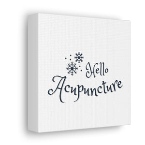 Hello Acupuncture Canvas