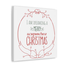 Load image into Gallery viewer, I am dreaming a merry acupuncture christmas Canvas
