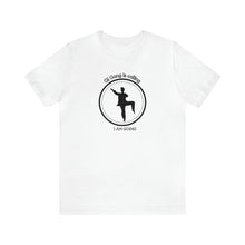 Load image into Gallery viewer, Qi gong is calling. I am going. Short-Sleeve T-Shirt
