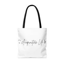 Load image into Gallery viewer, It&#39;s an acupuncture life Canvas Tote Bag
