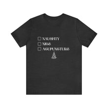 Load image into Gallery viewer, Naughty, Nice, Acupuncture Short-Sleeve T-Shirt
