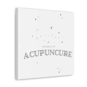 Believe in the magic of acupuncture Canvas