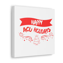 Load image into Gallery viewer, Happy Acu Holiday Canvas
