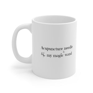 Acupuncture is My Magic Wand Mug