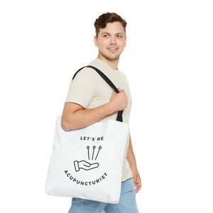 Let's be acupuncturist Canvas Tote Bag