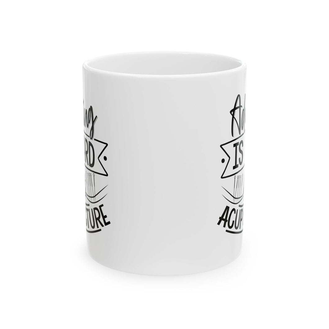 Adulting is Hard. Get Acupuncture Mug