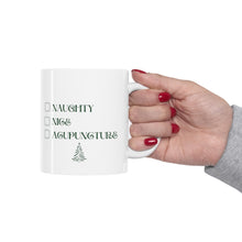 Load image into Gallery viewer, Naughty, Nice, Acupuncture Mug

