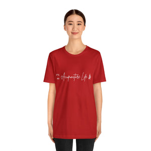 It's an Acupuncture Life Short-Sleeve T-Shirt