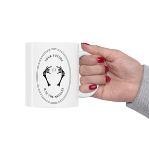 Your future is in the needles Mug