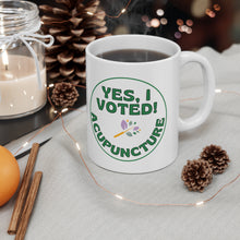 Load image into Gallery viewer, Vote for Acupuncture Mug

