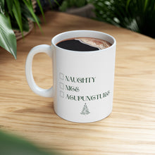 Load image into Gallery viewer, Naughty, Nice, Acupuncture Mug
