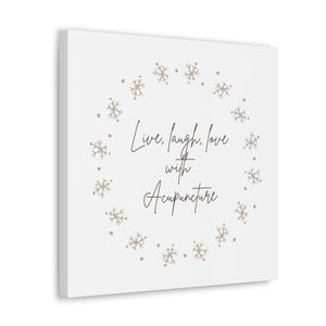 Live, Laugh, Love with Acupuncture Canvas