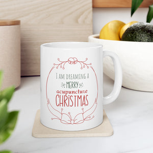 I am dreaming a merry acupuncture Christmas Mug