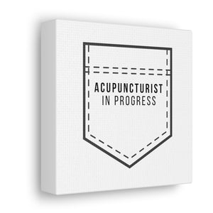 Acupuncturist in Progress Canvas