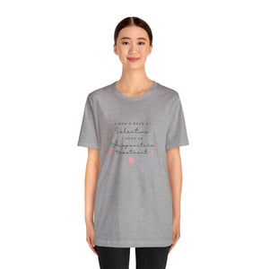 I don't need a Valentine. I need an acupuncture treatment Short-Sleeve T-Shirt
