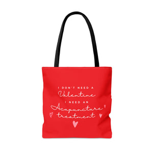 I don't need a valentine. I need an acupuncture treatment. Canvas Tote Bag