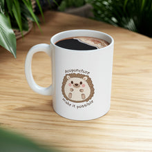 Load image into Gallery viewer, Acupuncture Make it Possible with Baby Hedgehog Mug
