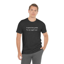 Load image into Gallery viewer, Acupuncture Needle is My Magic Wand Short-Sleeve T-Shirt

