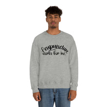 Load image into Gallery viewer, Acupuncture works for me Sweatshirt
