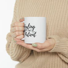 Load image into Gallery viewer, Healing takes Time. Be Patient Mug
