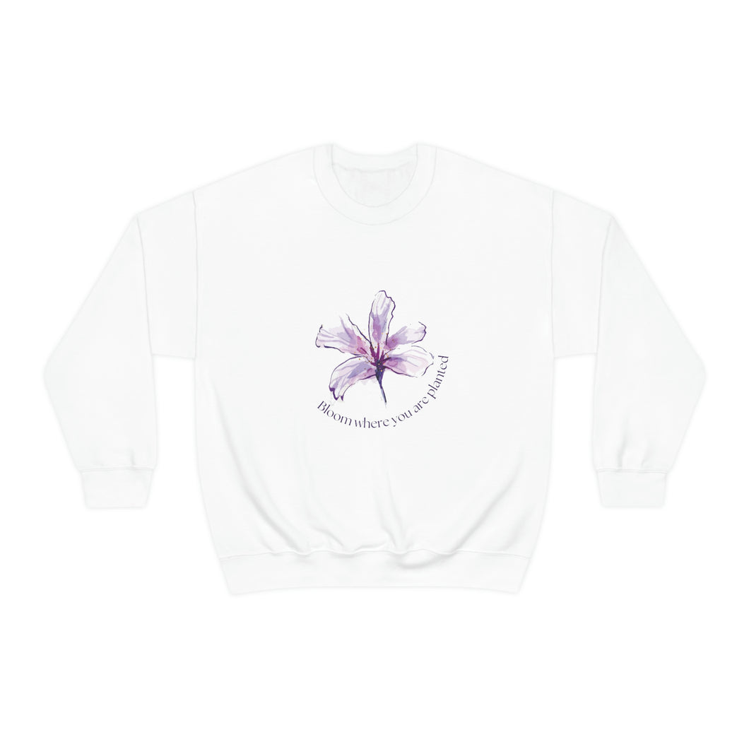 Bloom Where You are Planted Sweatshirt