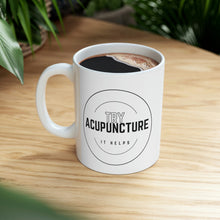 Load image into Gallery viewer, Try Acupuncture. It Helps Mug
