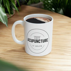 Try Acupuncture. It Helps Mug