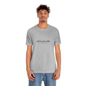 Self love from within Short-Sleeve T-Shirt