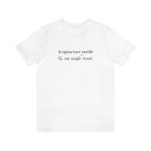 Load image into Gallery viewer, Acupuncture Needle is My Magic Wand Short-Sleeve T-Shirt
