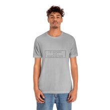 Load image into Gallery viewer, I&#39;d rather get Acupuncture Short-Sleeve T-Shirt

