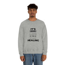 Load image into Gallery viewer, It is never too late to start healing Sweatshirt
