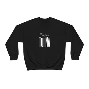 T is for TuiNa Sweatshirt