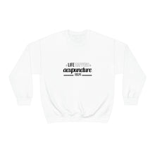 Load image into Gallery viewer, Life Happens. Acupuncture Helps Sweatshirt
