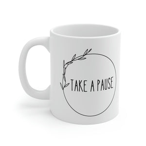 Take a pause Mug