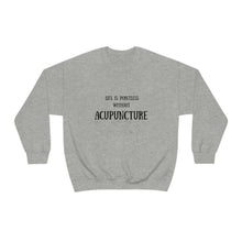 Load image into Gallery viewer, Life is pointless without Acupuncture Sweatshirt
